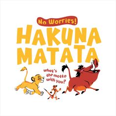 an advertisement for the animated film hakuna matata, which is written in english and