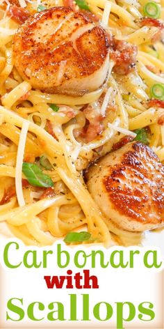 this is an image of a plate of food with scallops on it and the caption reads carbonara with scallops