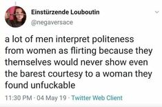 a tweet with the caption that reads, i got off internet politeness from women as firing because they themselves would never show even the