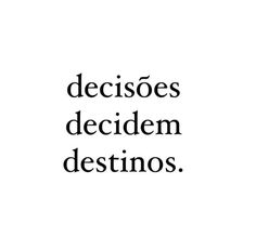 a black and white photo with the words decide dedicem destinoos