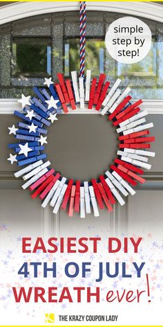 the fourth of july wreath is made with red, white and blue sticks