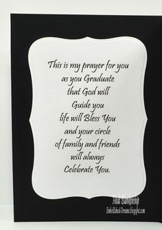 this is my prayer for you as you graduate that god will guide you life will circle you and your choice of family and friends will always wait