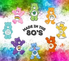 a group of teddy bears with the words made in the 80's