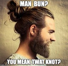 a man buns with the caption you don't look like a samurai, you look like a soccer mom