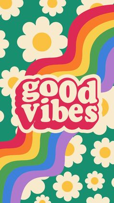 the words good vibes are painted on a green background with daisies and flowers