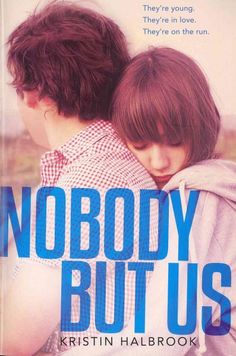 the cover of nobody but us by kristin halbrook, with two people hugging each other