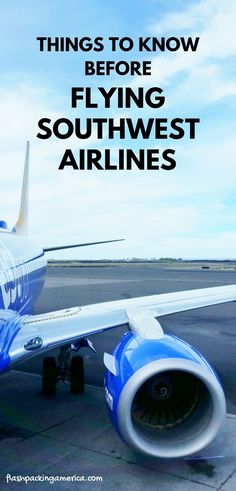 an airplane with the words things to know before flying southwest airlines