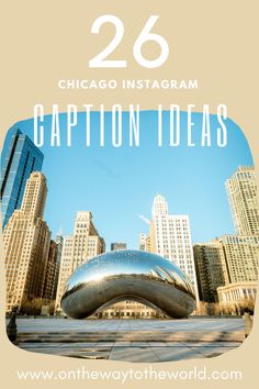 the chicago skyline with text that reads 26 chicago instagramm caption ideas