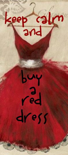 a red dress with the words keep calm and buy a red dress