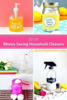 the collage shows different types of hand soaps and cleaning products, with text overlay that reads 20 diy money saving household cleaneries