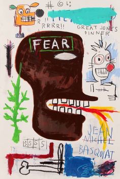 a painting with words written on it that say fear