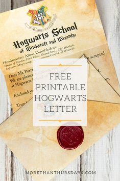 a harry potter letter and wax stamp sitting on top of an envelope with the words free printable hogwart's letter