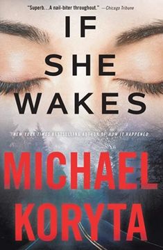 a book cover for if she wakes by michael koryta, with an image of a woman's eyes