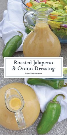 roasted jalapeno and onion dressing in a glass pitcher next to a bowl of salad