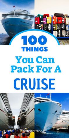 two cruise ships with the words 100 things you can pack for a cruise on them