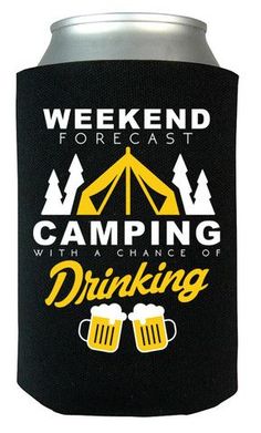 a can cooler with the words camping drinking on it