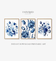 three blue and white floral prints on the wall with text that reads, instant printable art