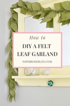 how to make a felt leaf garland