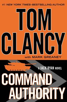 a book cover for command authority by tom clancey with mark greaney