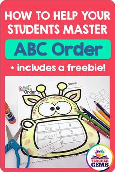 an abc order poster with the words how to help your students master and includes freebie