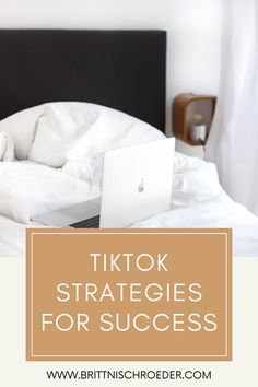 a laptop on a bed with the words tiktok strategies for success