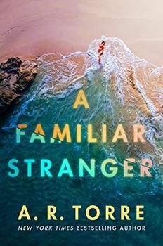 a book cover for a familiar strangers by a r torre, with an image of a person surfing in the ocean