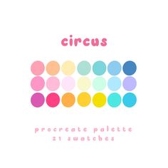 the words circus are written in pink, blue, and yellow circles on a white background