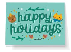 a card with the words happy holidays written in green and brown lettering on top of it