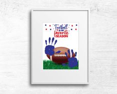 a football poster with the words football is an american season written on it and handprints in blue