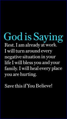 the words god is saying rest i am already at work, i will turn around every negative situation in your life