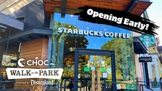 Starbucks in Downtown Disney District at the Disneyland Resort will be opening early for CHOC Walk in the Park!