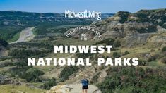 a man standing on top of a mountain with the words, midwest national parks above him