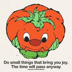 an image of a cartoon pumpkin with the words do small things that bring you joy