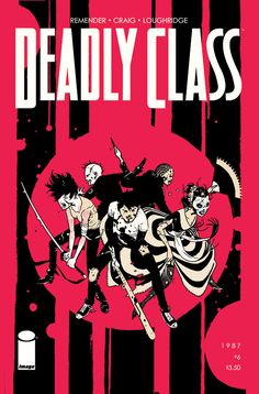 the cover to deadly class, featuring two women in black and white with red background