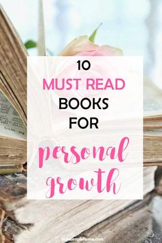 an open book with pink flowers and the words 10 must read books for personal growth