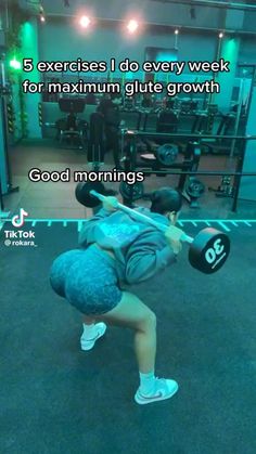 a woman lifting a barbell with the words exercise i do every week for maximum glute growth good mornings