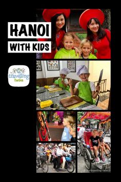 Hanoi with Kids - The Travelling Twins Budget Trips, Vietnamese History, Asian Travel, Travel Bucketlist, Family Trips, Asia Travel Guide, Kids Travel