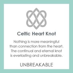 celtic heart knot with the words, nothing is more meaningful than connection from the heart