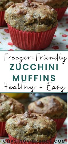 two pictures of muffins with text overlay that reads freezer - friendly zucchini muffins healthy and easy