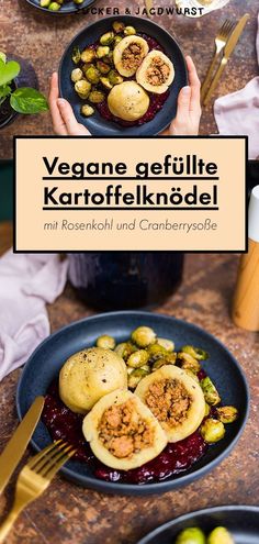 a person holding a plate with some food on it and the words vegane gefelle kartoffelknodel