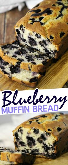 blueberry muffin bread is cut in half on a wooden cutting board with the words, blueberry muffin bread