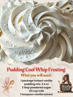 an advertisement for puddings cool whip frosting, with the words what you will need