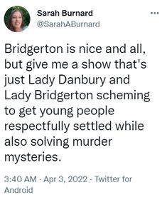 a tweet with the caption'bridlington is nice and all, but give me a show that's just lady danbury and lady burton scheming to get young people