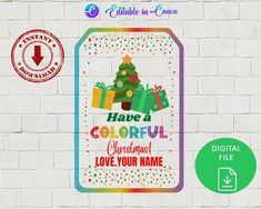 a colorful christmas sign on a brick wall with the words have a colorful christmas love your name