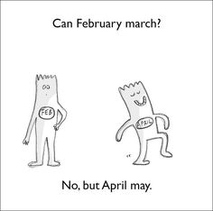 two cartoon cats standing next to each other with the caption can february march? no, but april may