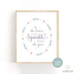 she leaves a little sparkle wherever she goes printable wall art, nursery decor, girls room