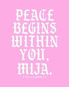 the words peace begins within you, miaa in white on a pink background