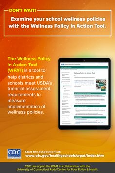 a tablet with the words, don't wait examine your school wellness policy with the wellness policy in action tool