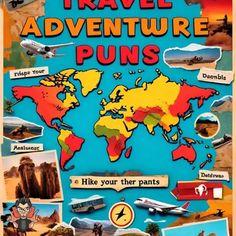 an advertisement for travel adventure puns with pictures of the world in different colors and sizes