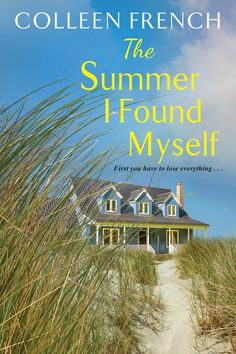 the summer i - found myself by colleen french